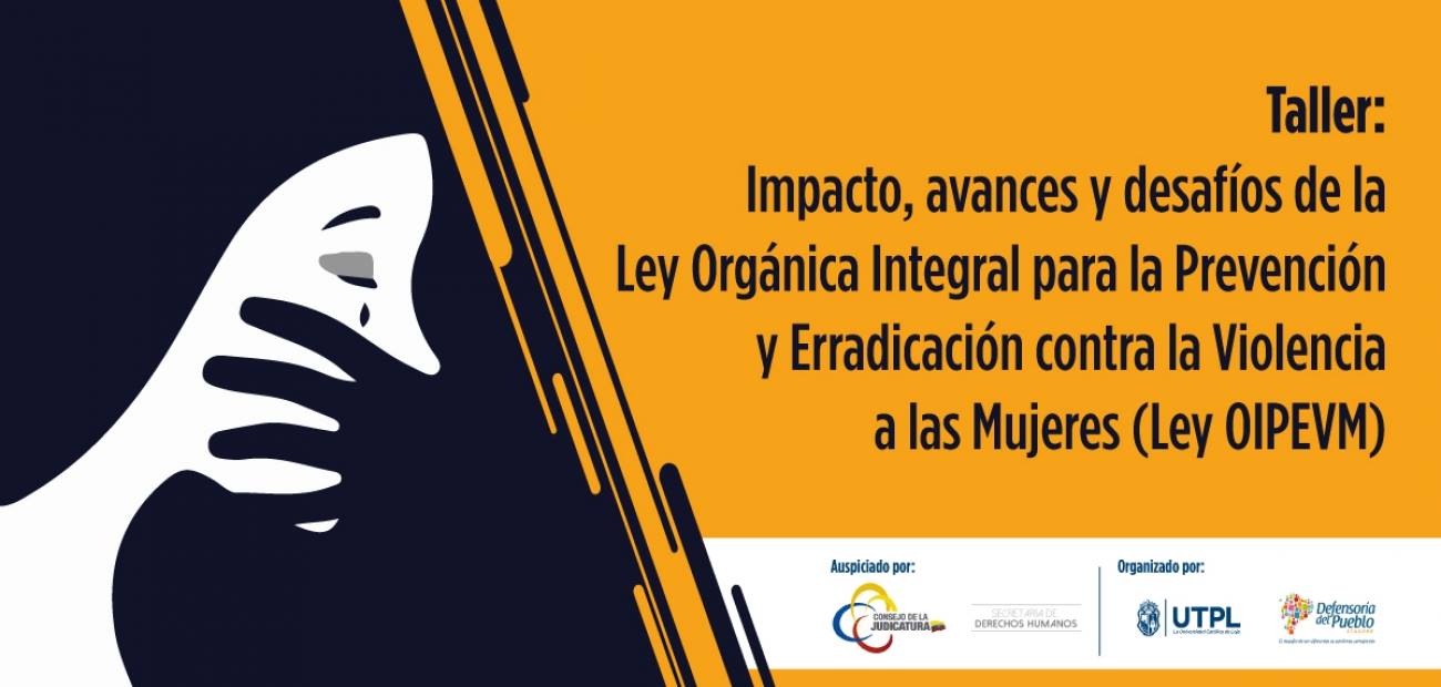 Taller " Impacto, avances y desafíos de la Ley Orgánica Integral para ...